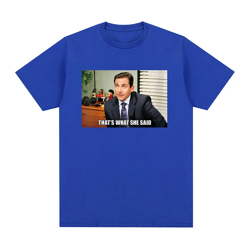 Michael Scott That's What She Said T Shirt Tv Series The Office Dwight Schrute Jim Halpert T-shirt Men's Short Sleeve T Shirts