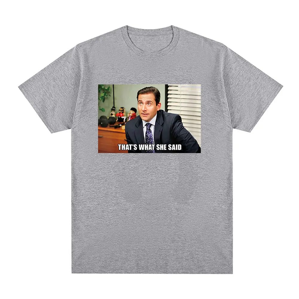 Michael Scott That's What She Said T Shirt Tv Series The Office Dwight Schrute Jim Halpert T-shirt Men's Short Sleeve T Shirts