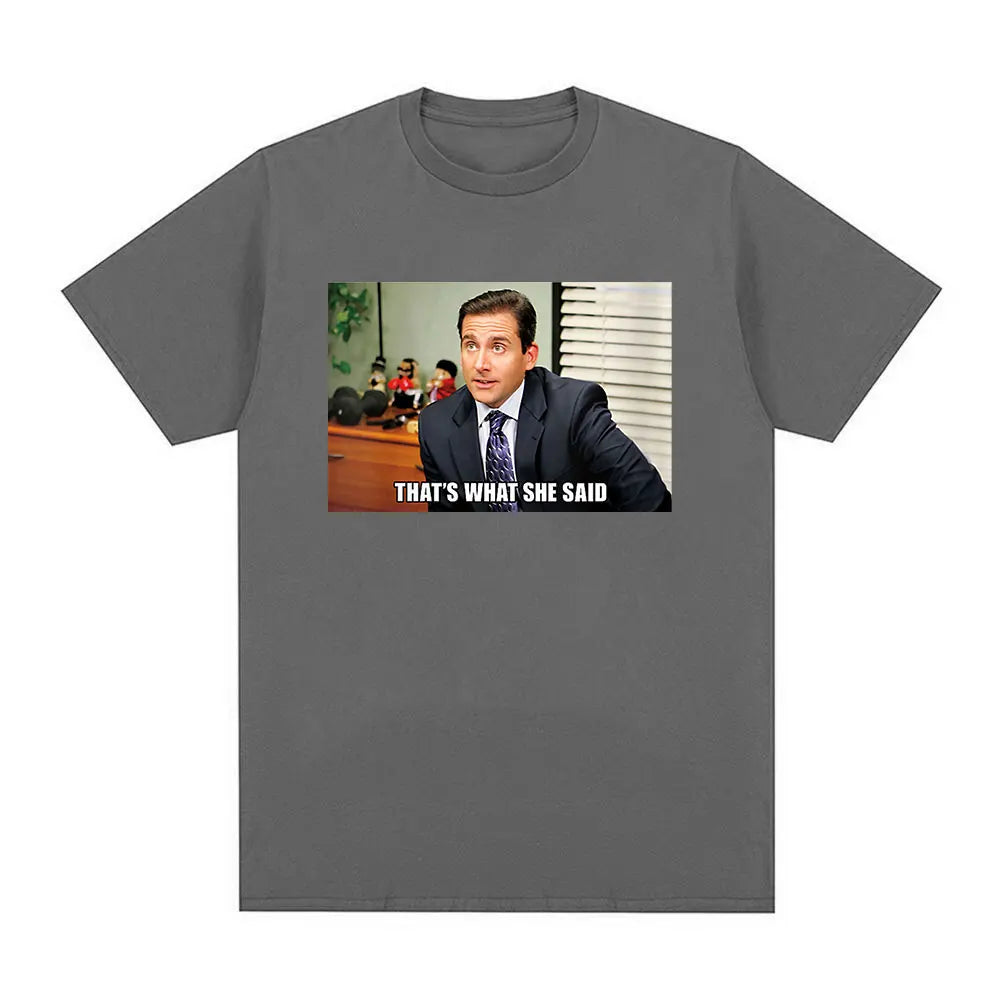 Michael Scott That's What She Said T Shirt Tv Series The Office Dwight Schrute Jim Halpert T-shirt Men's Short Sleeve T Shirts